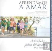 Aprendamos A Amar 5-10. Cuaderno Del Alumno 3º De Primaria