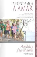 Aprendamos A Amar 5-10. Cuaderno Del Alumno 4º De Primaria
