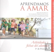 Aprendamos A Amar 5-10. Cuaderno Del Alumno 5º De Primaria