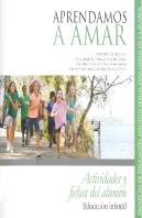 Aprendamos A Amar 5-10. Cuaderno Del Alumno Infantil