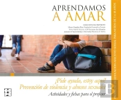 Aprendamos A Amar 5-10. Material Para El Educador Prevención De Violencia Y Abusos Sexuales ¡Pide Ay