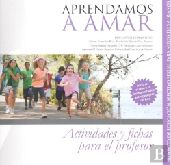 Bertrand.pt - Aprendamos A Amar 5-10. Material Para El Educador