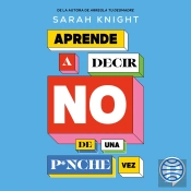 Aprende A Decir No De Una P*Nche Vez