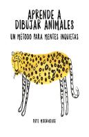Aprende A Dibujar Animales: Un Método Para Mentes Inquietas