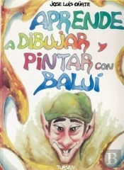 Aprende A Dibujar Y Pintar Con Baluí
