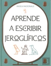 Aprende A Escribir Jeroglificos