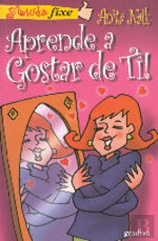 Aprende a Gostar de Ti!