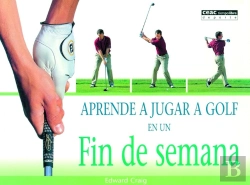 Bertrand.pt - Aprende A Jugar A Golf En Un Fin De Semana