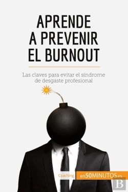 Bertrand.pt - Aprende A Prevenir El Burnout : Las Claves Para Evitar El Sindrome De Desgaste Profesional