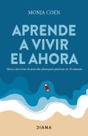 Aprende A Vivir El Ahora