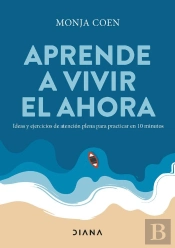 Aprende A Vivir El Ahora
