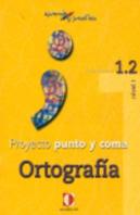 Aprende Y Practica, Punto Y Coma, Ortografía, 1.2