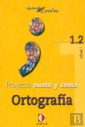 Aprende Y Practica, Punto Y Coma, Ortografía, 1.2
