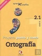 Aprende Y Practica, Punto Y Coma, Ortografía, 2.1. Libro Profesor