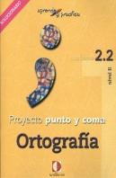 Aprende Y Practica, Punto Y Coma, Ortografía, 2.2. Libro Profesor