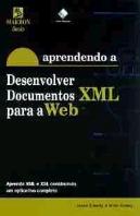 Aprendendo a Desenvolver Documentos XML para a Web