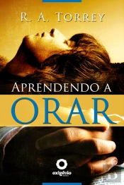 Aprendendo A Orar