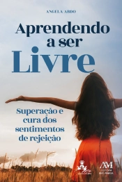 Aprendendo A Ser Livre