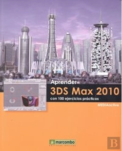 Bertrand.pt - Aprender 3ds Max 2010 Con 100 Ejercicios Prácticos