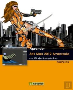 Bertrand.pt - Aprender 3ds Max 2012 Avanzado Con 100 Ejercicios Prácticos