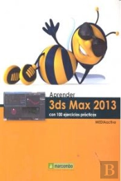 Aprender 3ds Max 2013 Con 100 Ejercicios Prácticos