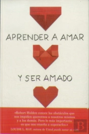 Aprender A Amar Y Ser Amado