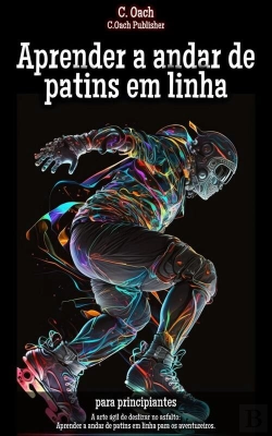 Bertrand.pt - Aprender A Andar De Patins Em Linha