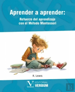 Bertrand.pt - Aprender A Aprender: Refuerzo Del Aprendizaje Con El Metodo Montessori
