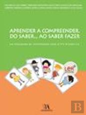 Aprender a Compreender. Do Saber... Ao Saber Fazer