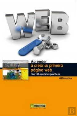 Bertrand.pt - Aprender A Crear Su Primera Página Web Con 100 Ejercicios Prácticos