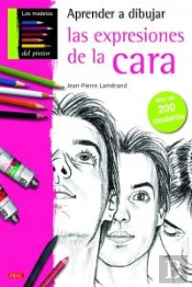 Aprender A Dibujar Las Expresiones De La Cara