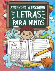 Aprender A Escribir Letras Para Ninos