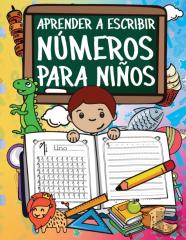 Aprender A Escribir Numeros Para Ninos