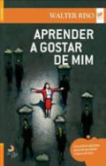 Aprender a Gostar de Mim