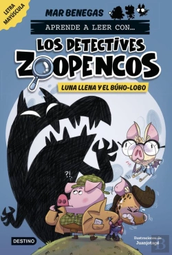 Bertrand.pt - Aprender A Leer Con... Los Detectives Zoopencos 3. Luna Llena Y El Búho-Lobo