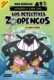 Aprender A Leer Con... Los Detectives Zoopencos 7. El Ogro Togro