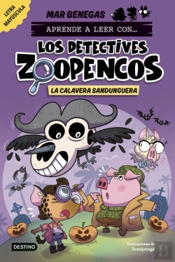 Bertrand.pt - Aprender A Leer Con... Los Detectives Zoopencos 8. La Calavera Sandunguera