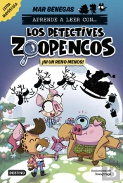 Aprender A Leer Con... Los Detectives Zoopencos 9. ¡Ni Un Reno Menos!
