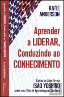 Aprender a Liderar, Conduzindo ao Conhecimento