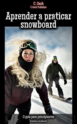 Bertrand.pt - Aprender A Praticar Snowboard