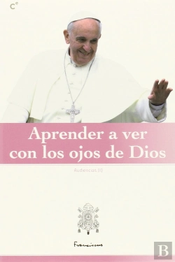 Bertrand.pt - Aprender A Ver Con Los Ojos De Dios