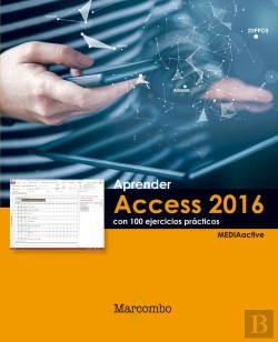 Bertrand.pt - Aprender Access 2016 Con 100 Ejercicios Prácticos
