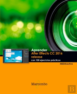 Bertrand.pt - ++++Aprender After Effects Cc Release 2016 Con 100 Ejercicios Prácticos