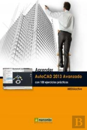 Aprender Autocad 2013 Avanzado Con 100 Ejercicios Prácticos
