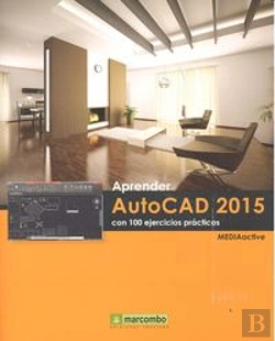 Bertrand.pt - ++++Aprender Autocad 2015 Con 100 Ejercicios Prácticos
