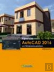 Aprender Autocad 2016 Con 100 Ejercicios Prácticos