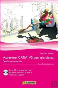 Bertrand.pt - Aprender Catia V5 Con Ejercicios. Diseño En Contexto