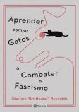 Aprender com os Gatos a Combater o Fascismo