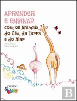 Aprender e Ensinar com os Animais do Céu, da Terra e do Mar