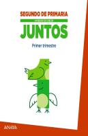 Aprender Es Crecer Juntos 2.º Primer Trimestre.